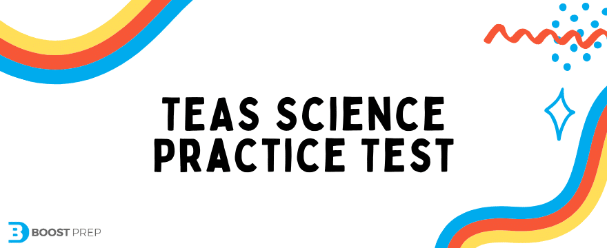 TEAS Science Practice Test